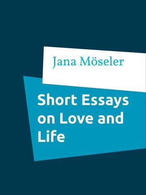 cover image of Short Essays on Love and Life